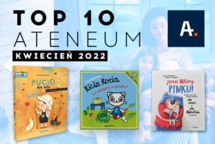 TOP 10 Ateneum – kwiecień 2022